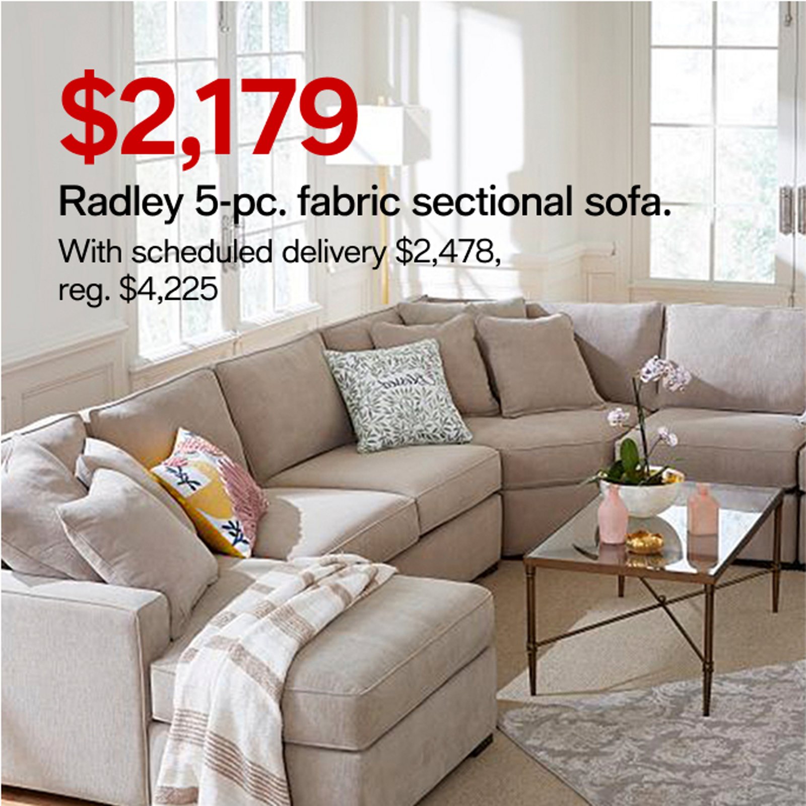 $2,179 Radley 5-pc, fabric sectional sofa. 