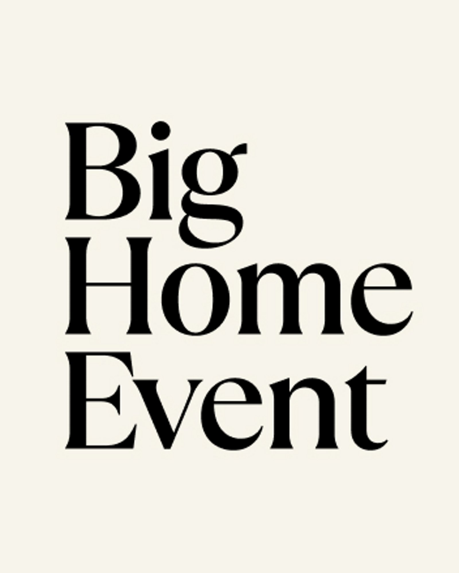 Big Home Event