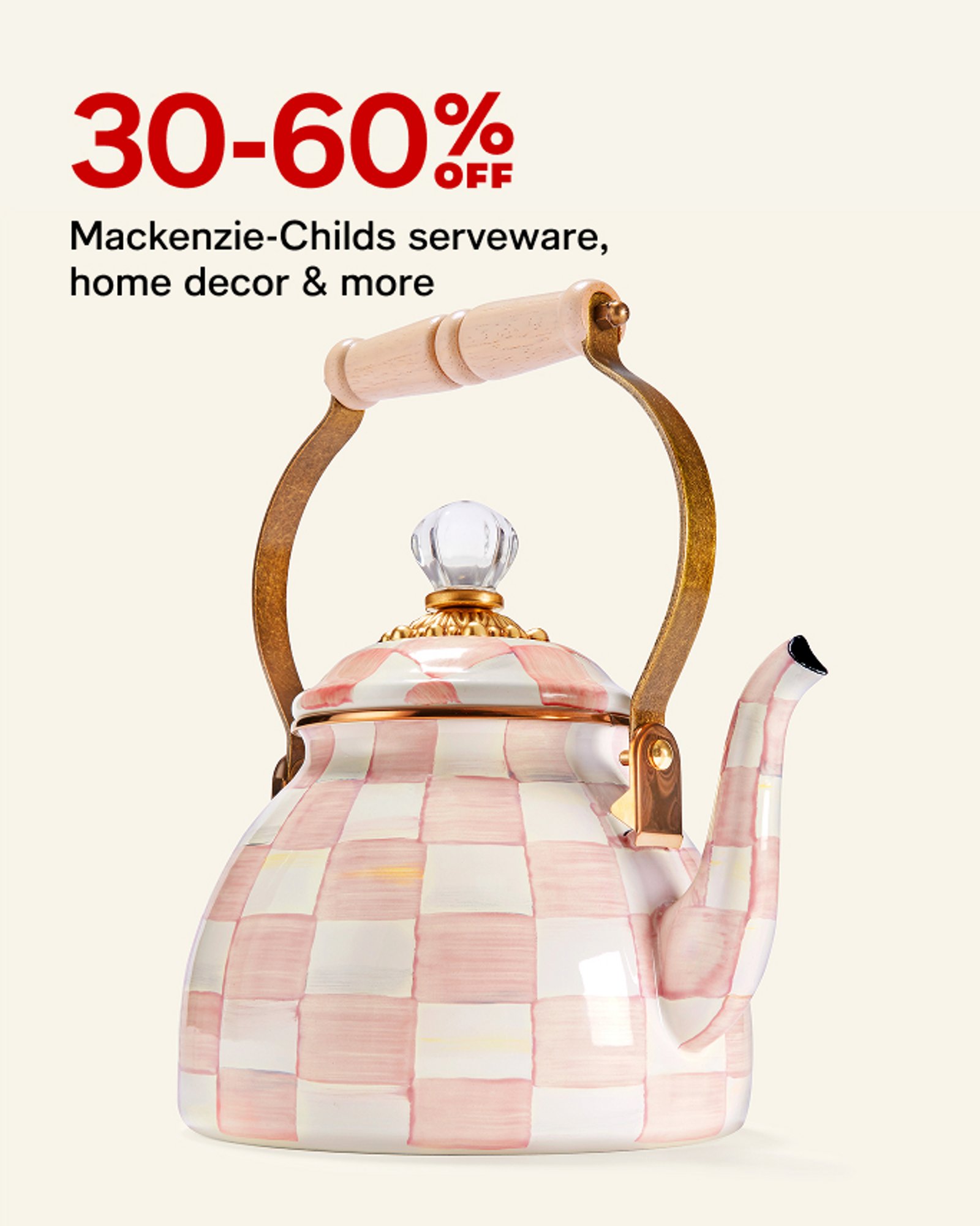 event-your-mid-year-refresh-30-60-off-Mackenzie-Childs