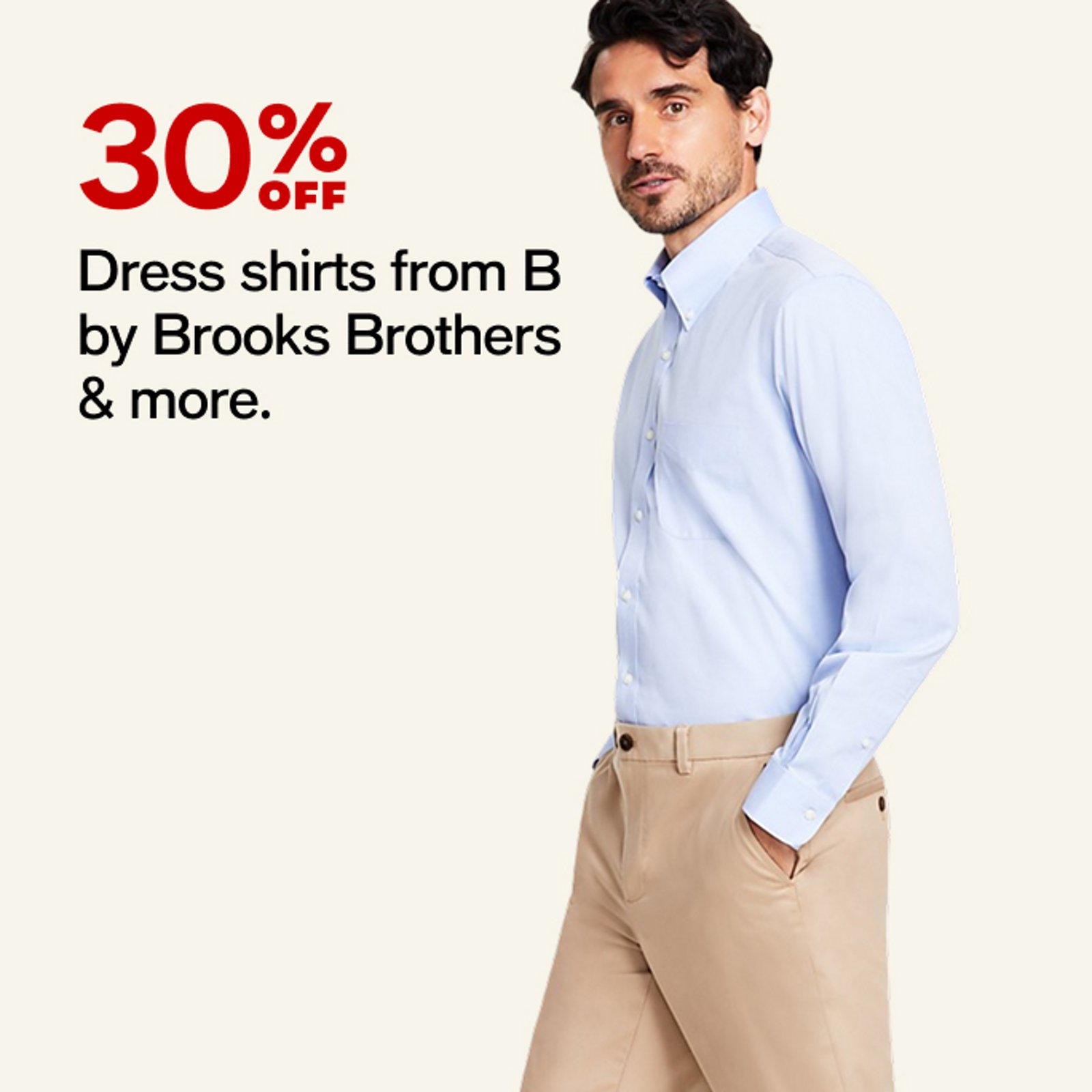 30% off Dress shirts from B by Brooks Brothers & more