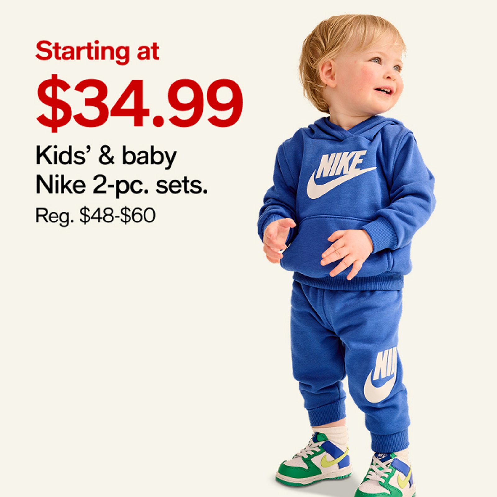 Starting at $34.99 Kids & baby Nike 2-pc, sets.