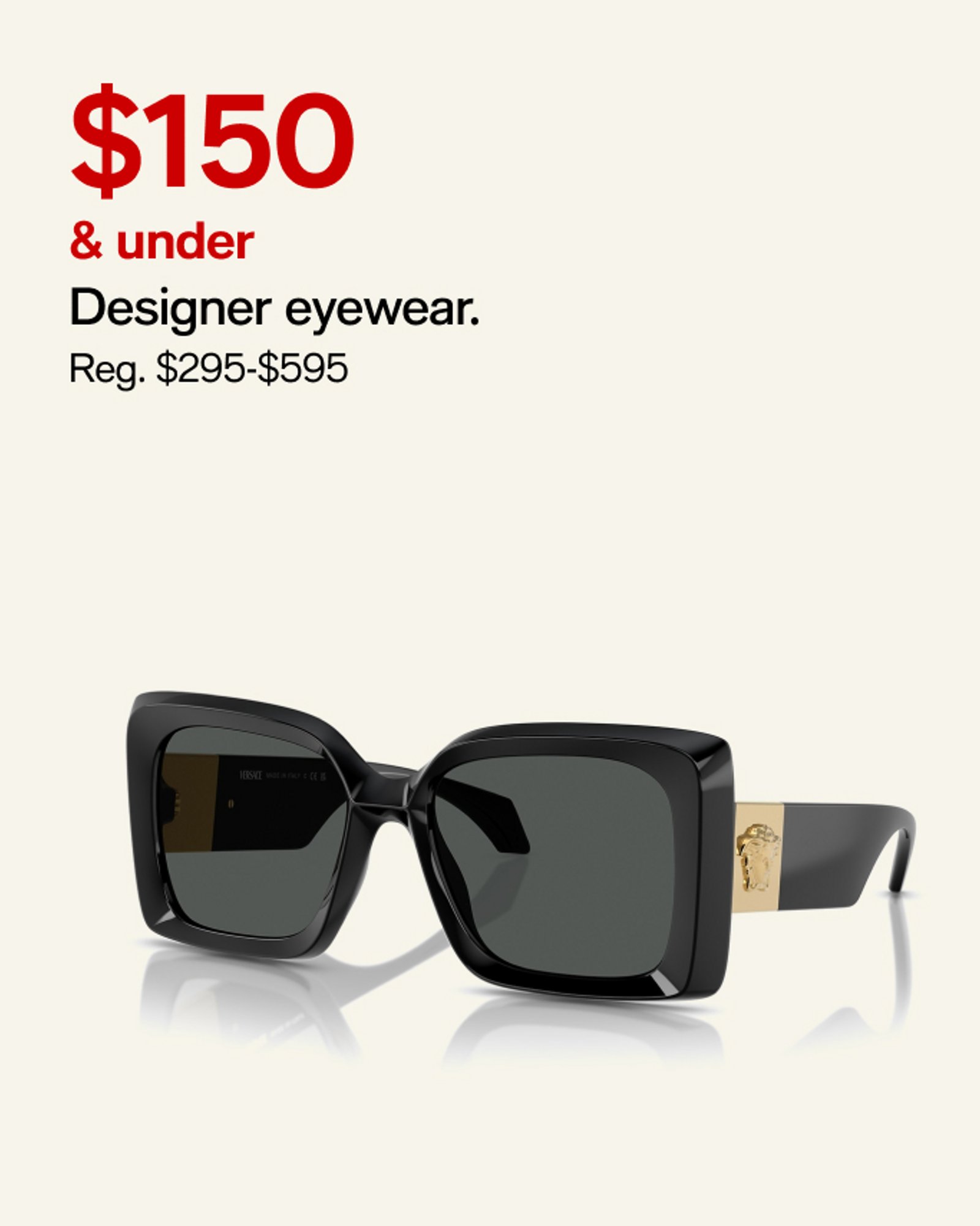 $150 & under Designer eyewear.