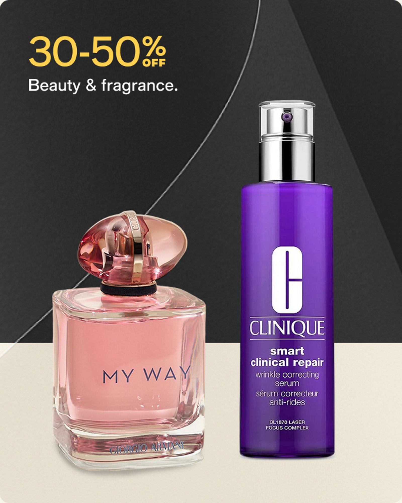 30-50% OFF Beauty & fragrance.